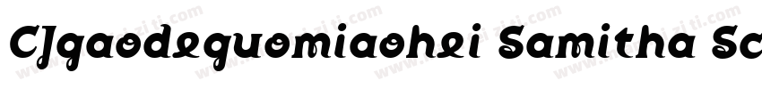 CJgaodeguomiaohei Samitha Script字体转换